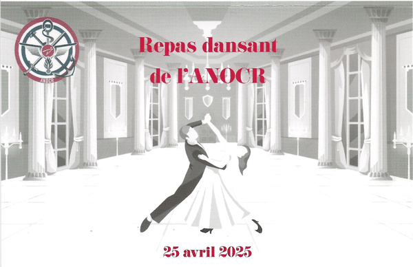 Vendredi 25 avril 2025 - Repas dansant du groupement de l'ANOCR Vendredi 25 avril 2025 - Repas dansant du groupement de l'ANOCR