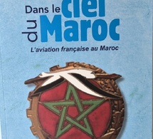 Livre "Dans le ciel du Maroc - l'aviation française au Maroc", 2018 - François CATHALA